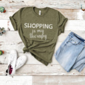 Shopping Is My Therapy Design Shopper Addict Tシャツ