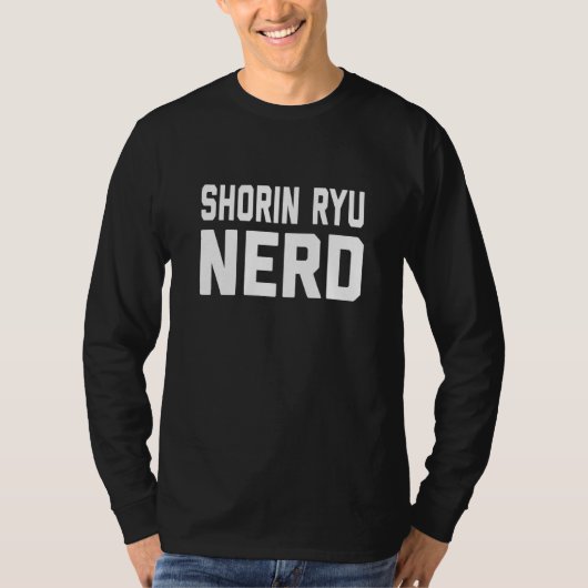 Shorin Ryu Nerd Japanese Martial Karate Saying Tシャツ (正面)