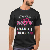Short AF Bridesmaid Funny Group Matching Bachelore Tシャツ (正面)