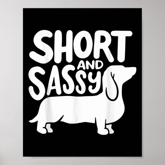 Short And Sy Funny Daschund Dog Lover Quote  ポスター (正面)