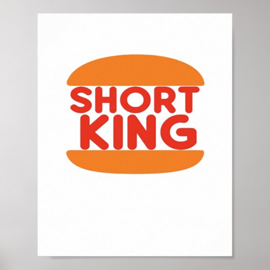 Short King Funny Minimal Design ポスター (正面)