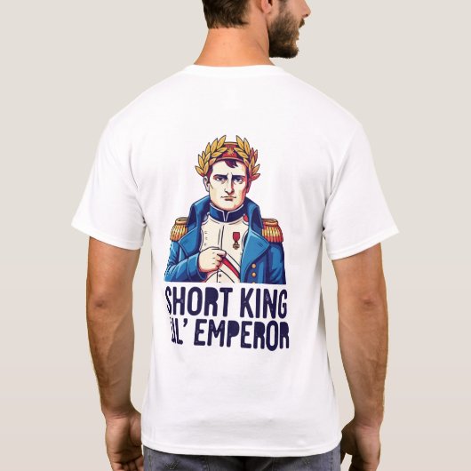 Short King T-Shirt – Funny Empowerment Tee for Con Tシャツ (裏面)
