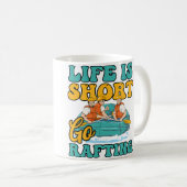 Short Life Go Rafting Design Rafting コーヒーマグカップ (正面右)