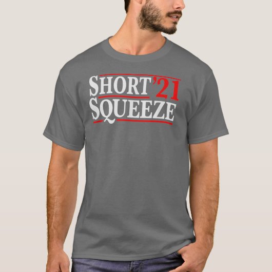 Short Squeeze 2021 Trading Stock Trade Shorting Tシャツ (正面)