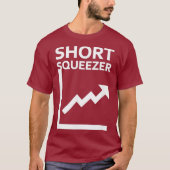 Short Squeezer - Wall Street Bets Meme Stock Tシャツ (正面)
