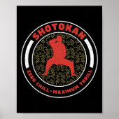 Shotokan Zero Chill Maximum Thrill Funny Shotokan  ポスター (正面)