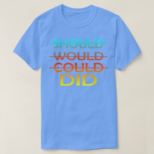 Should Should Day – 動機 Tシャツ (デザイン正面)