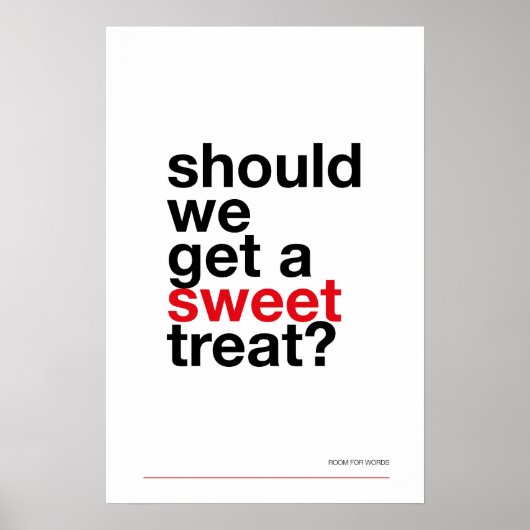 SHOULD WE GET A SWEET TREAT? –Funny Kitchen Poster ポスター (正面)