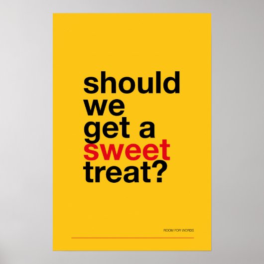 SHOULD WE GET A SWEET TREAT? –Funny Kitchen Poster ポスター (正面)