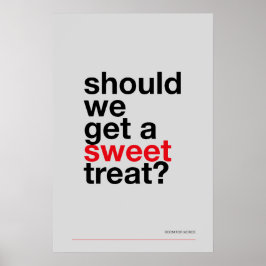 SHOULD WE GET A SWEET TREAT? –Funny Kitchen Poster ポスター
