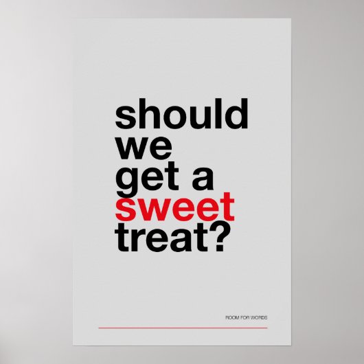 SHOULD WE GET A SWEET TREAT? –Funny Kitchen Poster ポスター (正面)