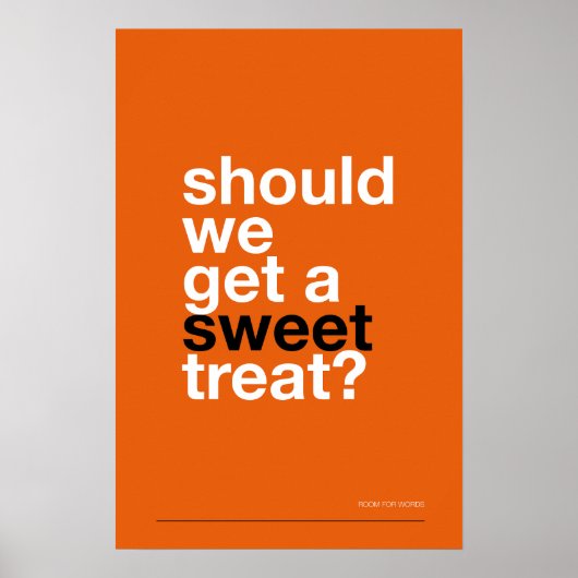 SHOULD WE GET A SWEET TREAT? –Funny Kitchen Poster ポスター (正面)