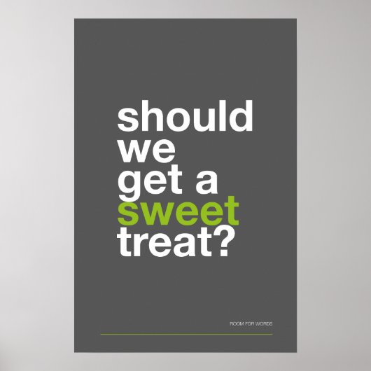 SHOULD WE GET A SWEET TREAT? –Funny Kitchen Poster ポスター (正面)