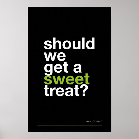 SHOULD WE GET A SWEET TREAT? –Funny Kitchen Poster ポスター (正面)