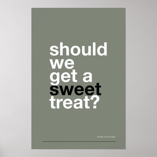 SHOULD WE GET A SWEET TREAT? –Funny Kitchen Poster ポスター (正面)