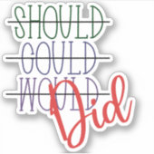 Should Would Did Sticker シール (正面)
