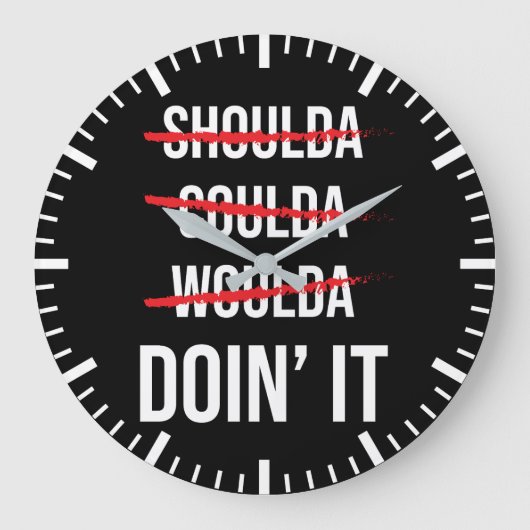 Shoulda Couldaは成功を収めなかったやる気を起こさせる ラージ壁時計 (正面)