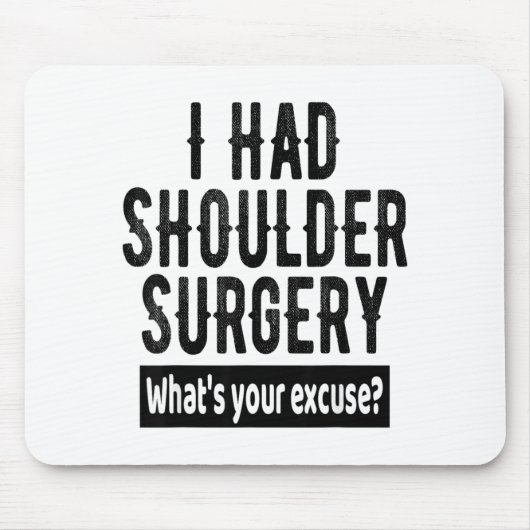 Shoulder Surgery Recovery Quote Funny Get Well Soo マウスパッド (正面)