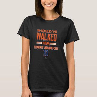Should've Walked Him Ronny Mauricio New York Baseb Tシャツ