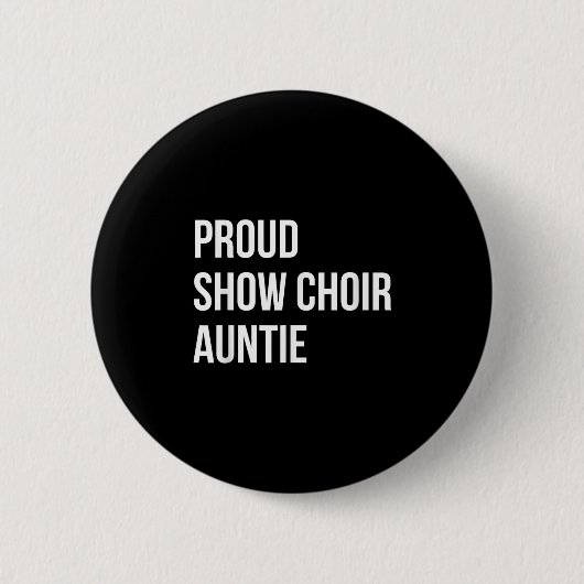 Show Choir Auntie  缶バッジ (正面)