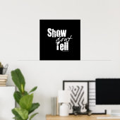 Show Don't Tell ポスター (ホームオフィス)