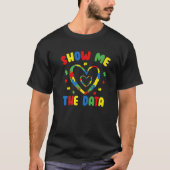 Show Me The Data ABA Therapist Behavior Analyst Bc Tシャツ (正面)