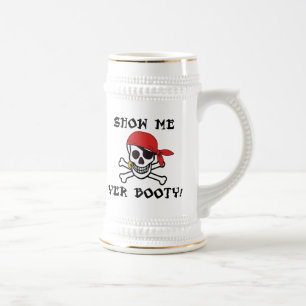 Show Me Yer Booty - おもしろ大人向けジョリーロジャー・ユーモア ビールジョッキ