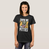 Show me your Pitties Tシャツ (正面フル)