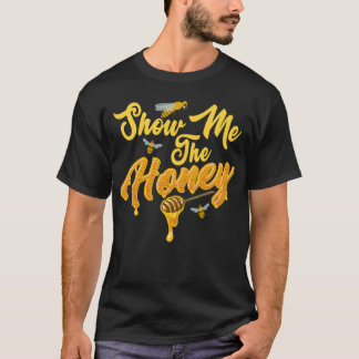 Show Mehe Honey Beekeeping Apiarist Beekeeper vint Tシャツ