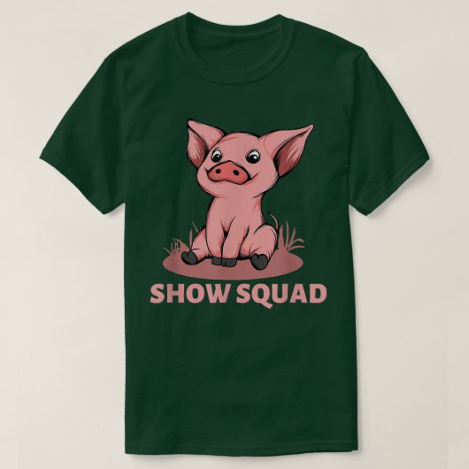 Show Squad - Showing Pigs At The Fair 5267  Tシャツ (デザイン正面)