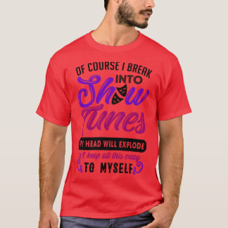 Show Tunes Theaterおたく Tシャツ