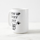 SHOW UP EVERY DAY Mug Gym Motivation コーヒーマグカップ (正面左)