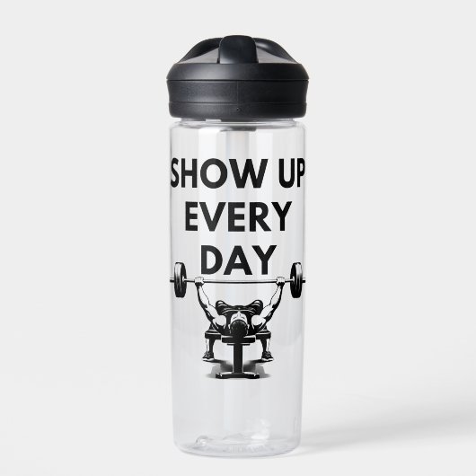 SHOW UP EVERY DAY Water Bottle Gym Motivation ウォーターボトル (正面)