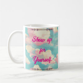 Show Up For Yourself Self-Love Pink Clouds Mug コーヒーマグカップ