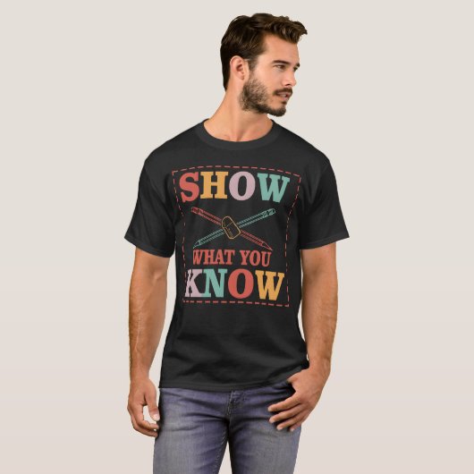Show What You Know Funny Eamesting Day students gi Tシャツ (正面フル)