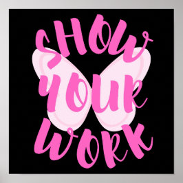 Show You Work Butterfly ポスター