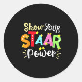 Show Your Staar Wer State Testing Day Exam Student ラウンドシール (正面)