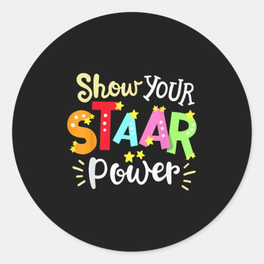 Show Your Staar Wer State Testing Day Exam Student ラウンドシール (正面)