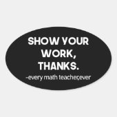 Show Your Work Thanks Clever Math Classroom  楕円形シール (正面)