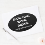 Show Your Work Thanks Clever Math Classroom  楕円形シール (封筒)