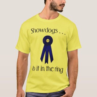 Showdogsはリングのそれをします Tシャツ