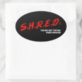 Shred、あなたは十分な懸命を試していない 楕円形シール (バッグ)