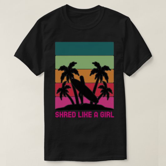 Shred Like A Girl Tシャツ (デザイン正面)