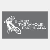 Shred The Whole Enchilada Moab Utah 長方形シール (正面)