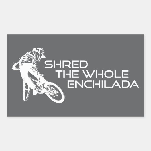 Shred The Whole Enchilada Moab Utah 長方形シール (正面)