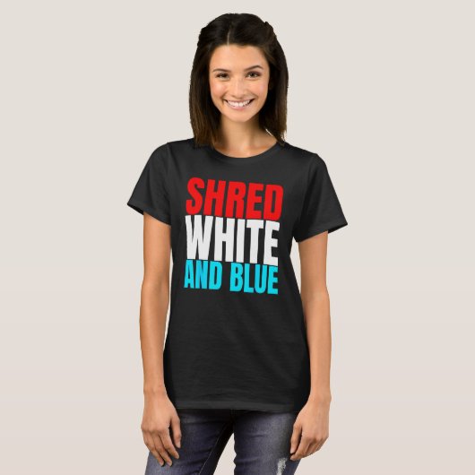 Shred White And Blue is Weightlifting Exercise Tシャツ (正面フル)