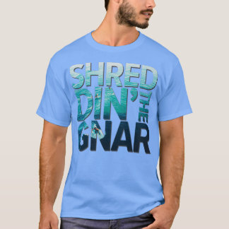 Shreddin The Gnar Surf Tシャツ