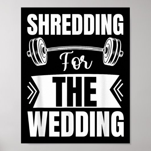 Shredding For The Wedding Bride And Groom Fitness  ポスター (正面)