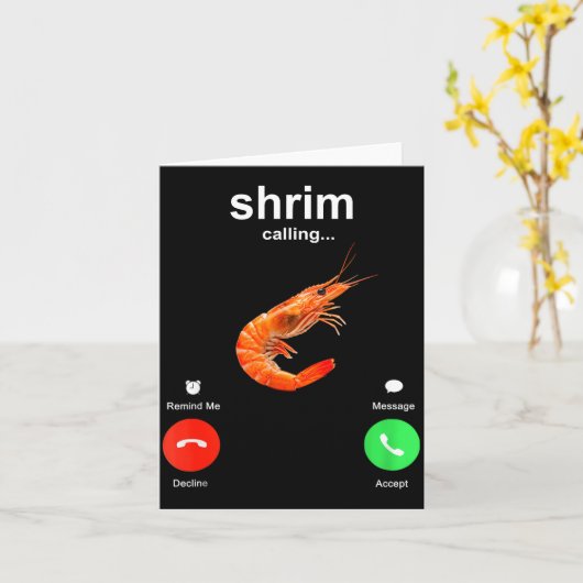 Shrimp Is Calling Funny Meme Mobile Call  カード (黄色い花)