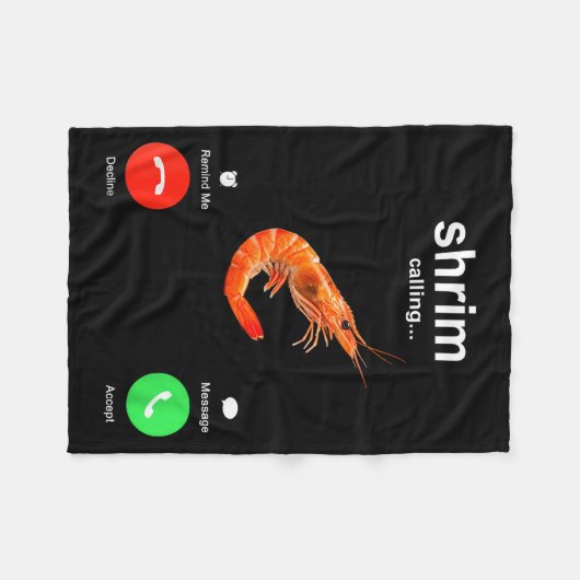 Shrimp Is Calling Funny Meme Mobile Call  フリースブランケット (正面(横))